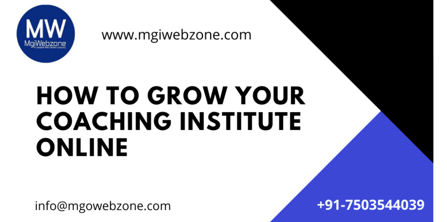 How to grow your Coaching Institute online